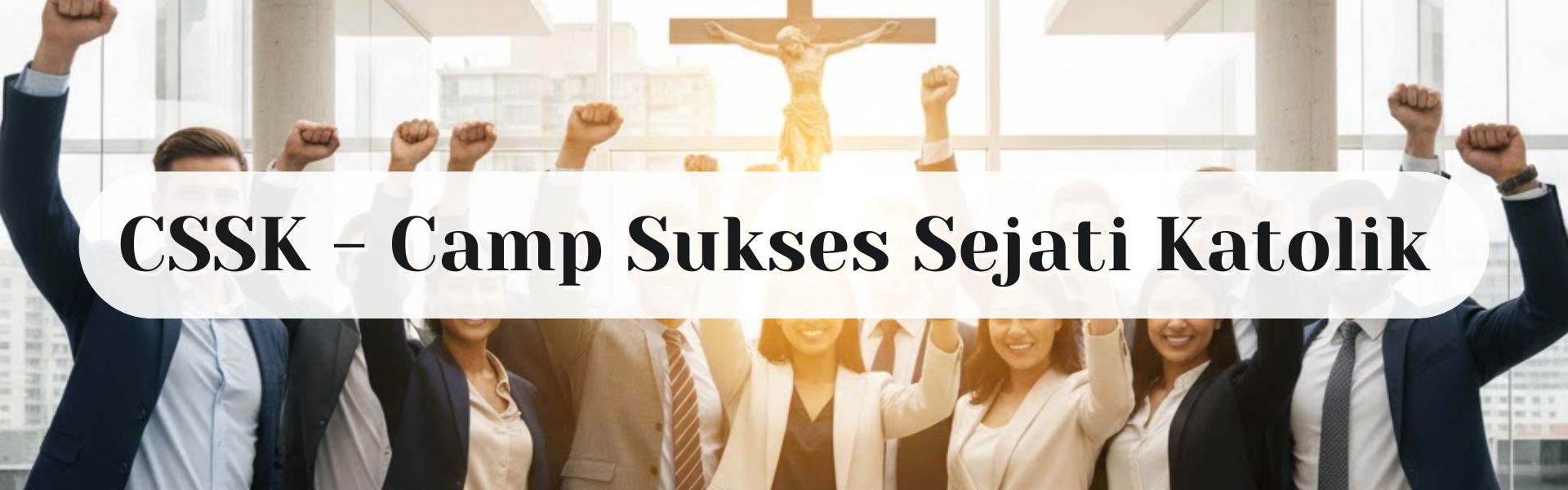 CCSK - Camp Sukses Sejati Katolik