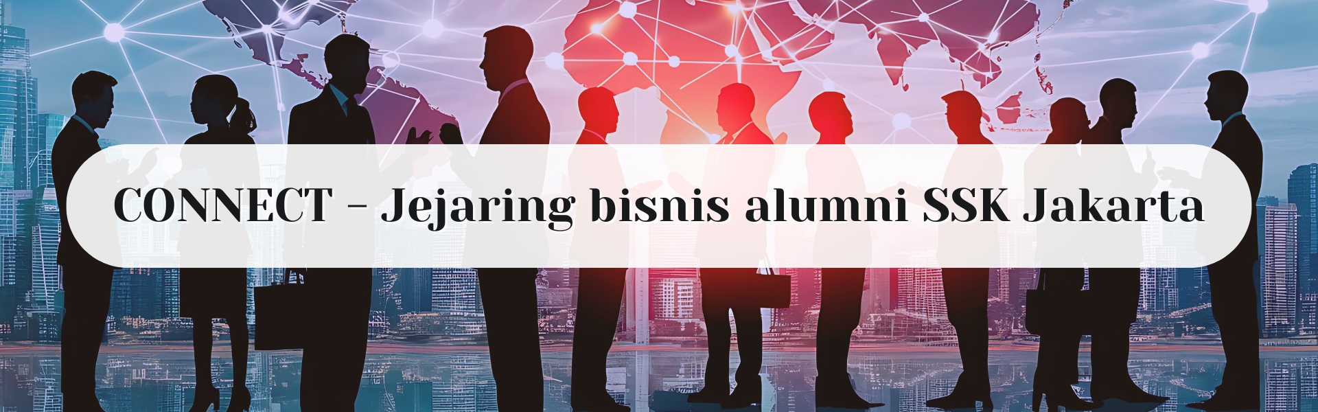CONNECT - Jejaring bisnis alumni SSK Jakarta